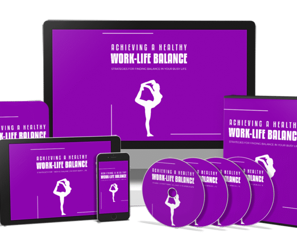 Achieving A Healthy Work-Life Balance